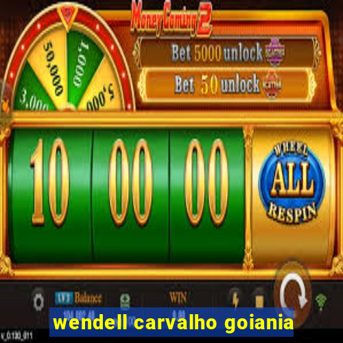 wendell carvalho goiania